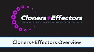 ClonersEffectors Overview [upl. by Massie]