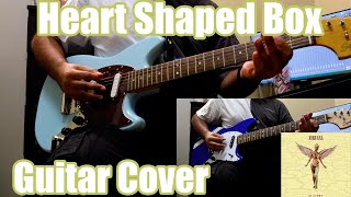 Heart Shaped Box Nirvana Studio Guitar Cover [upl. by Ynove]