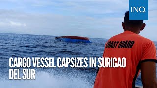 Cargo vessel capsizes in Surigao del Sur [upl. by Ahsikahs]