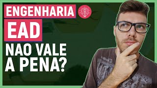 ENGENHARIA EAD NÃO VALE A PENA  VEJA OS PONTOS POSITIVOS E NEGATIVOS [upl. by Piper]