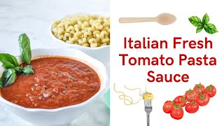 How To Make Italian Style Fresh Tomato Sauce [upl. by Leighton]