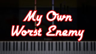 My Own Worst Enemy  Lit Piano Synesthesia [upl. by Jobye]