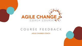 Agile Change Coach Course  Testimonials 2 [upl. by Nyladnarb676]