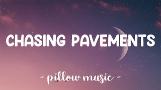 Chasing Pavements  Adele Lyrics 🎵 [upl. by Dnalkrik]