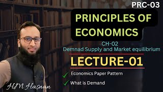 PRC03 Economics l CH02 l LECTURE01 l HM Hasnan [upl. by Htebi]