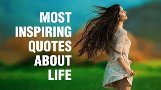 Inspirational Quotes About Life [upl. by Orhtej]