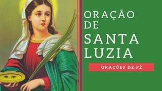 ORAÇÃO A SANTA LUZIA [upl. by Uhn]