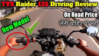 Tvs Raider 125 Driving Review  New Model  On Road Price [upl. by Ojyllek298]