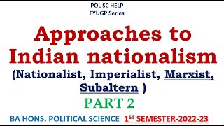 Approaches to Indian Nationalism Part Two [upl. by Irrac525]