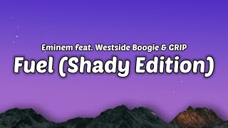 Eminem  Fuel Shady Edition Lyrics feat Westside Boogie amp GRIP [upl. by Clute]