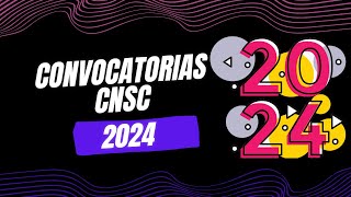 Convocatorias CNSC 2024 Concursos 2024 [upl. by Dunkin]