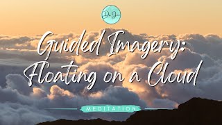 🧘🏻‍♀️ Guided Imagery Meditation Floating on a Cloud Meditation ☁️ [upl. by Eittik]