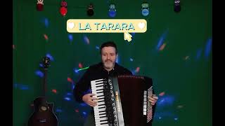 LA TARARA [upl. by Cloots]