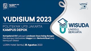 YUDISIUM POLITEKNIK LP3I JAKARTA XXXVI  2023 KAMPUS DEPOK [upl. by Raual]