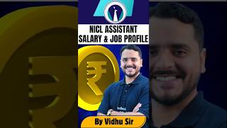 NICL Assistant Salary and Job Profile 2024  Complete Information niclassistant salary vidhu [upl. by Ettedualc]