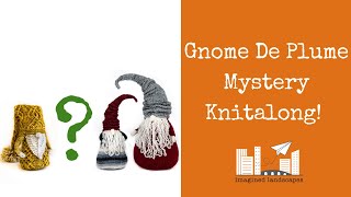 Gnome Mystery Knitalong Vlog 15 [upl. by Nodnelg]