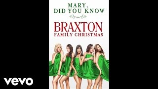 The Braxtons  Mary Did You Know Audio [upl. by Delamare]