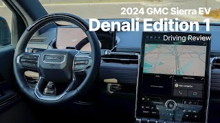 2024 GMC Sierra EV  Denali Edition 1 Trim  Driving Review [upl. by Aimet660]