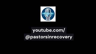 Pastors in Recovery Podcast has moved to its own channel [upl. by Acirederf]