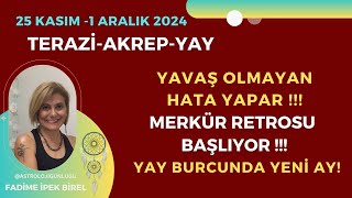 TERAZİAKREPYAY 25 KASIM1 ARALIK 2024 HAFTALIK BURÇ YORUMU astroloji astrology libra scorpio [upl. by Johst543]