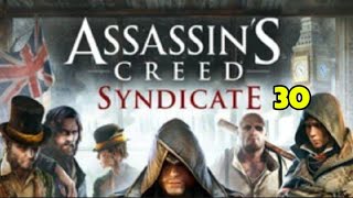 Assassins Creed Syndicate part 30 gameplay [upl. by Aggappora866]