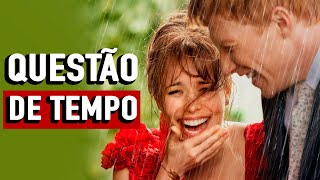 QUESTÃO DE TEMPO 5 LIÇÕES QUE APRENDI COM O FILME [upl. by Jayson]