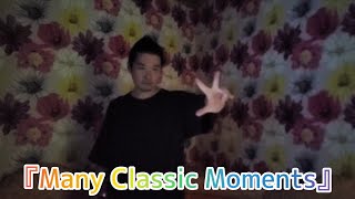 『Many Classic Moments』歌っただけ [upl. by Strang194]