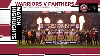 24022024  Wigan Warriors v Penrith Panthers Betfred World Club Challenge [upl. by Eddi425]