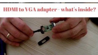 HDMI to VGA adapter whats inside [upl. by Donall]