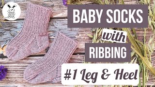 Baby Socks with Ribbing 1 Leg amp Heel [upl. by Pelagia932]