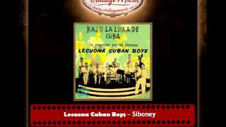 Lecuona Cuban Boys – Siboney Perlas Cubanas [upl. by Winsor]