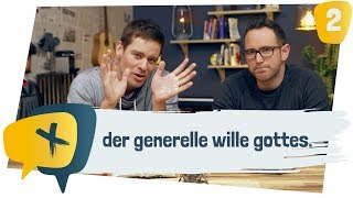 Der generelle Wille Gottes  EP 2  crosstalk [upl. by Ymrej]