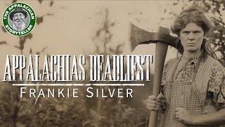 Appalachias Deadliest Wife Frankie Silver [upl. by Pettit441]