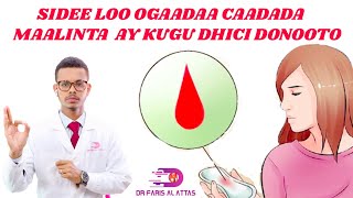 SIDEE LOO OGAADAA DHIIGA CAADADA MAALINTA OO KUGU DHICI DONO Dr faris [upl. by Cheston543]