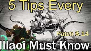 5 Tips For Illaoi That You Must Know in 5 Mins Illaoi League of Legends Illaoi Guide Patch 814 [upl. by Fredela]