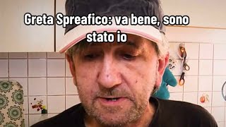 Greta Spreafico va bene sono stato io [upl. by Matrona]