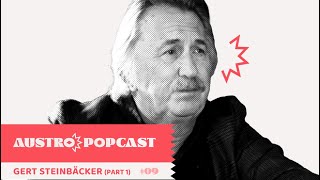 AUSTROPOPCAST 09 Gert Steinbäcker von STS über 50 Jahre Austropop Teil 1 [upl. by Marietta703]