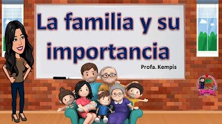 La familia y su importancia [upl. by Floeter]