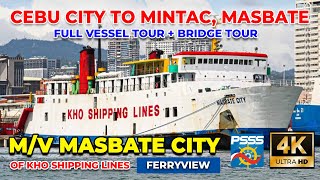 CEBU CITY TO MINTAC MASBATE via Calbayog  MV Masbate City  KHO Shipping Lines  FERRYVIEW 4K [upl. by Sdlonyer26]