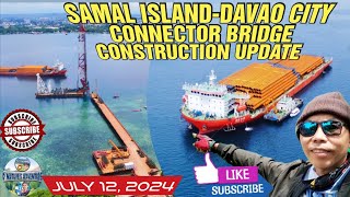 latestupdate DPWH SAMALDAVAO BRIDGE CONSTRUCTION UPDATE AS OF JULY 12 2024 buildbuildbuild [upl. by Shaeffer]