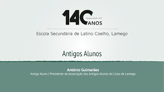 140º Aniversário da Escola Sec Latino Coelho — António Guimarães — Pres Ass Antigos Alunos [upl. by Putnem]