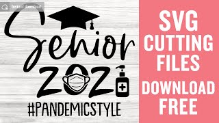 Senior 2021 Svg Free Cut File for Cricut [upl. by Hurley]