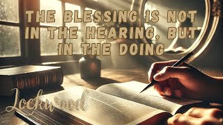 The Blessing is Not in the Hearing but in the Doing Lockwood Sunday Service 91524 [upl. by Adiel4]