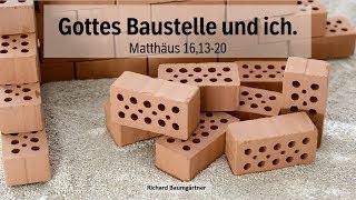 Gottes Baustelle und ich Matthäus 161320 [upl. by Prior]