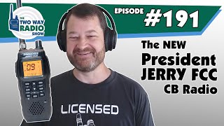 The NEW President Jerry FCC CB Radio is here  TWRS191 [upl. by Griffin]