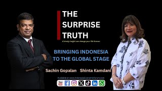 The Surprise Truth Eps10  Shinta Kamdani Bringing Indonesia To The Global Stage [upl. by Bringhurst192]