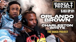 ORLANDO BROWN VS CHARLESTON WHITE  THE DANZA PROJECT S03 EP01 [upl. by Alon260]