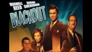 Blackout 1950 Maxwell Reed Dinah Sheridan Patric Doonan [upl. by Llezom761]