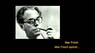 Max Frisch spricht  Eine Collage Audio  zT schweizerdeutsch 44 [upl. by Sinnelg]