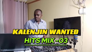 KALENJIN WANTED HITS MIX  03DJ TWINBOYKILEL JAZZSAMKISTAR2ND JUNIORSHEE VICKYJEFFSTAR [upl. by Nodnarb969]